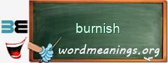 WordMeaning blackboard for burnish